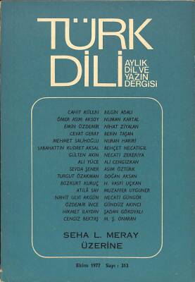 Türk Dili Aylık Dil ve Yazın Dergisi Sayı 313 - Ekim 1977 KTP3054 - 1