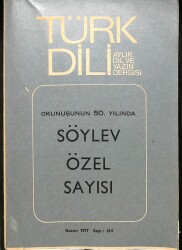 Türk Dili Aylık Dil ve Yazın Dergisi Söylev Özel Sayısı 314 - Kasım 1977 KTP3161 - Gökçekoleksiyon