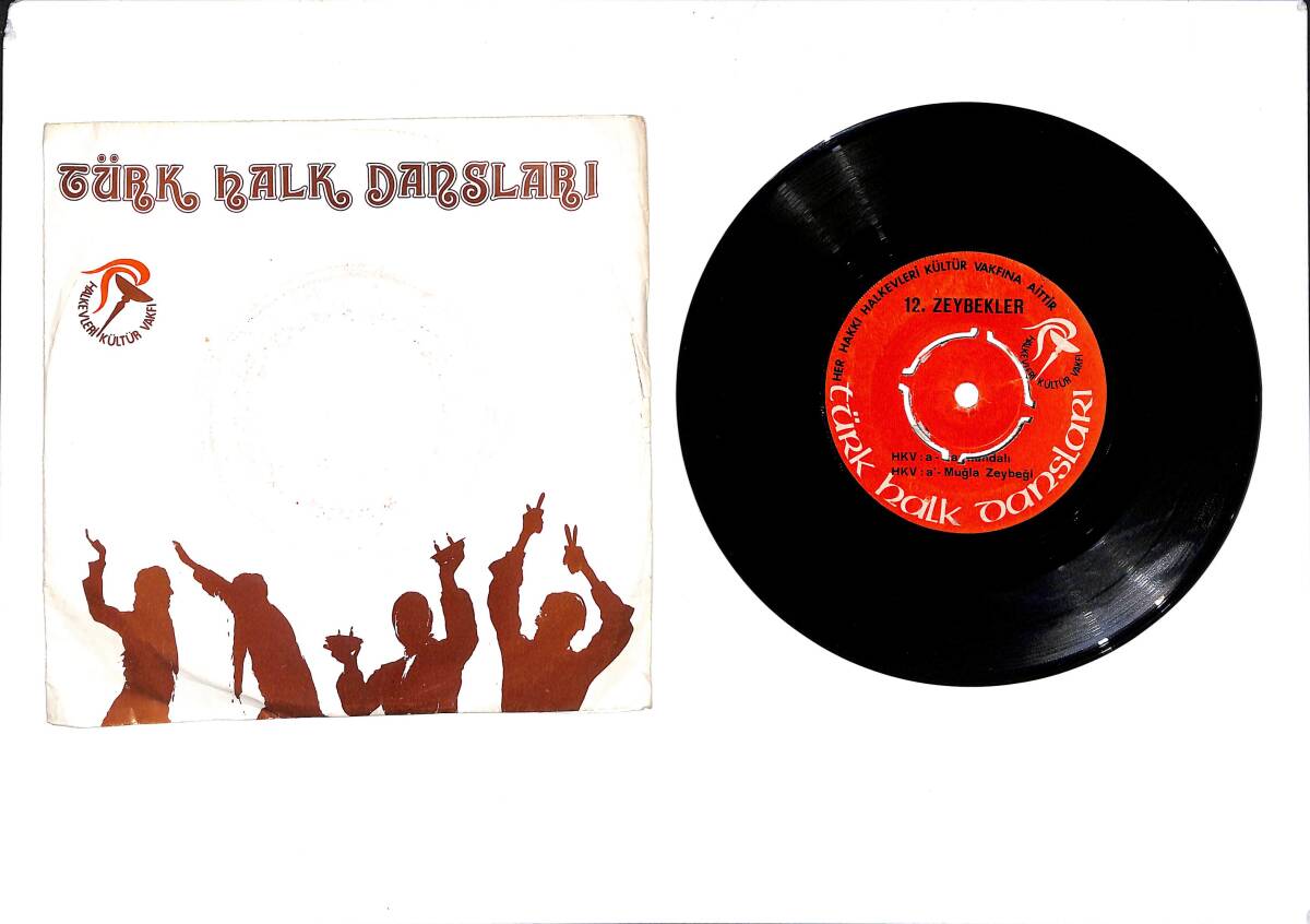 Türk Halk Dansları 12 - Zeybekler Harmandalı - Muğla Zeybeği & Denizli Acıpayam - Aydın Zeybeği 45′lik Plak (10/7) PLK27476 - 1