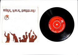 Türk Halk Dansları 4 - Bitlis Garzani - Harkuşta & Papuri - Meyroke 45′lik Plak (10/7) PLK27480 - 2