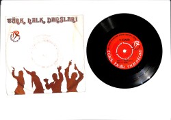 Türk Halk Dansları 5 - Elazığ Çayda Çıra & Delilo & Fatmalı & Tamzara 45′lik Plak (10/7) PLK27479 - Gökçekoleksiyon