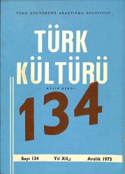 Türk Kültürü Aylık Dergi Sayı 134 - Aralık 1973 KTP2836 - Gökçekoleksiyon