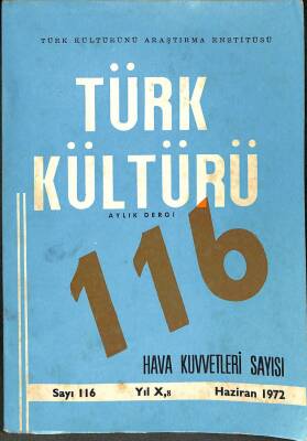 TÜRK KÜLTÜRÜ - SAYI 116 - HAZİRAN 1972 KTP1798 - 1