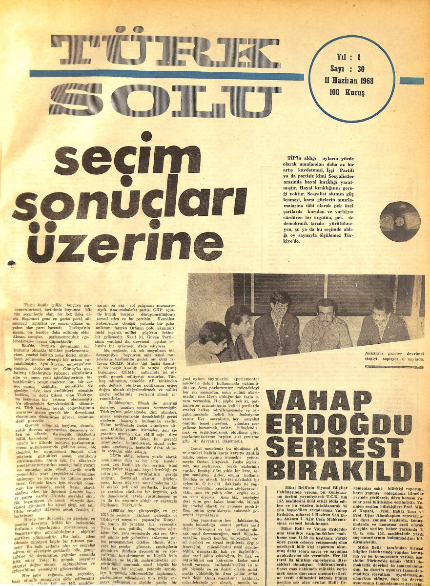 Türk Solu Dergisi 11 Haziran 1968 Sayı 30 - Vahap Erdoğdu Serbest Bırakıldı - Emperyalizm Liberal Çocuklarını Yiyor NDR96219 - 1