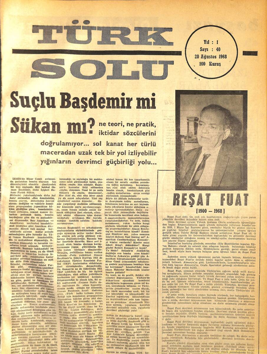 Türk Solu Dergisi 20 Ağustos 1968 Sayı 40 - Suçlu Başdemir Mi Sükan Mı - Devrimci Önder Reşat Fuat Öldü NDR96227 - 1