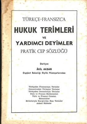 Türkçe -Fransızca Hukuk Terimleri Ve Yardımcı Deyimler Pratik Cep Sözlüğü KTP1105 - 1