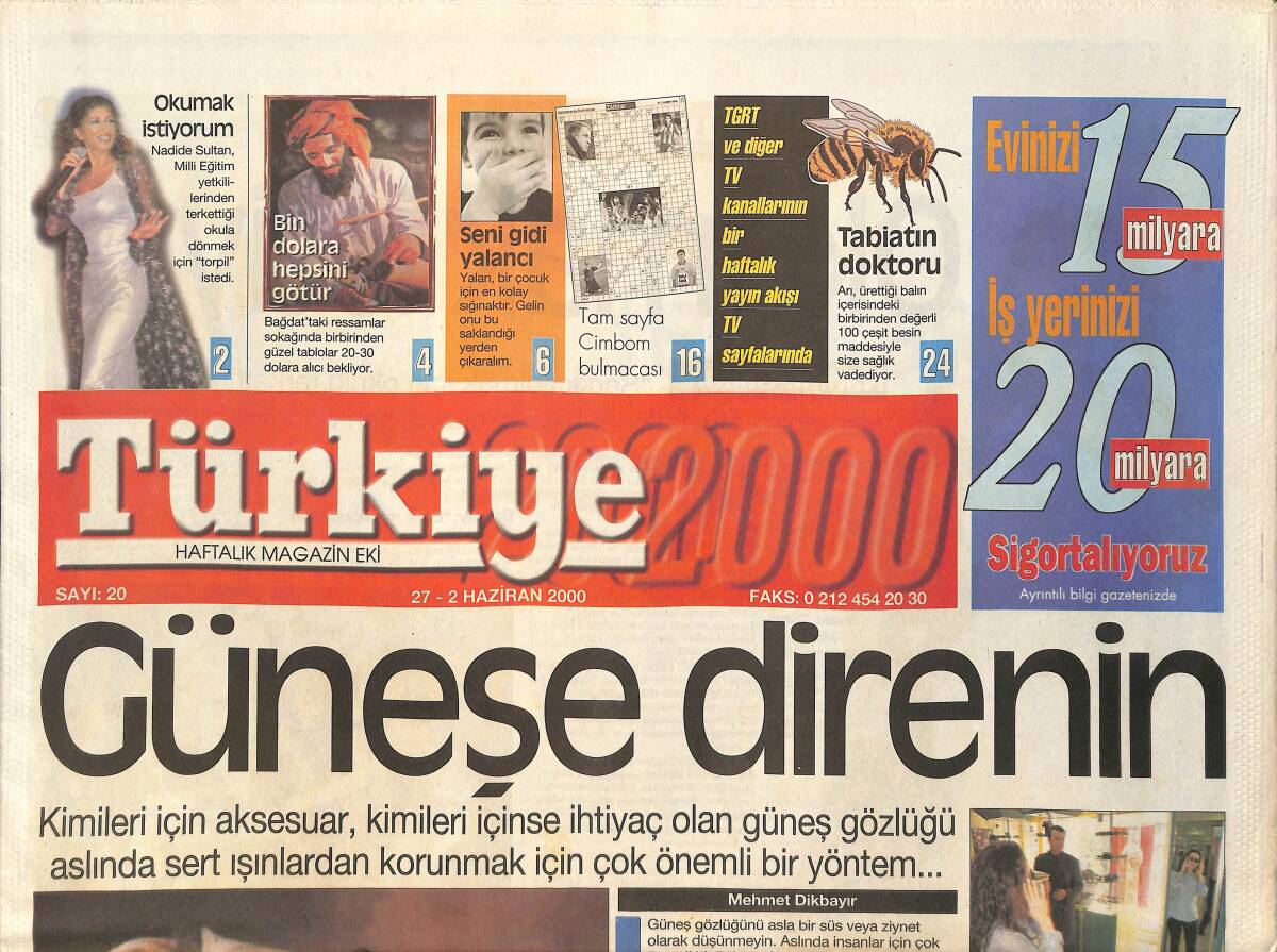 Türkiye 2000 Gazetesi 2 Haziran 2000 - Hakan Ural: 10 Kalbim Olsa Sibel'e Verirdim - Kemal Sunal: Dahi Değilim - Nadide Sultan Okumak İstiyor GZ2580 - 1