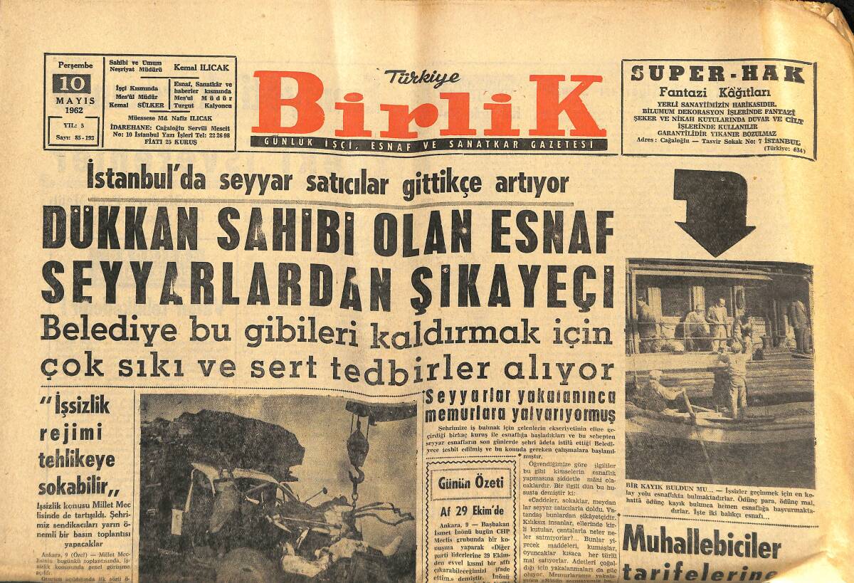 Türkiye Birlik Gazetesi 10 Mayıs 1962 - Liz'in Nefes Borusu Delinmişti - Dükkan Sahibi Olan Esnaf Seyyarlardan Şikayetçi GZ150013 - 1