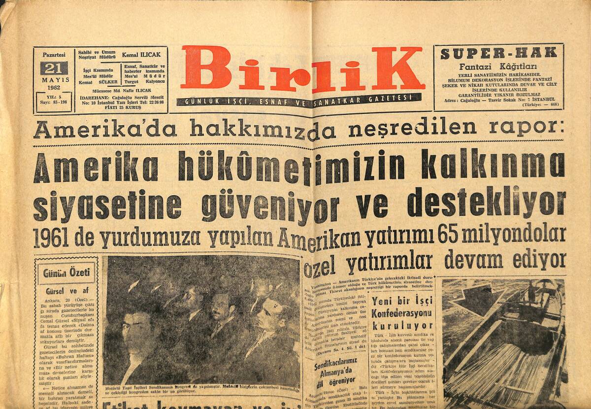 Türkiye Birlik Gazetesi 21 Mayıs 1962 - Amerika Hükümetimizin Kalkınma Siyasetine Güveniyor Ve Destekliyor GZ149924 - 1