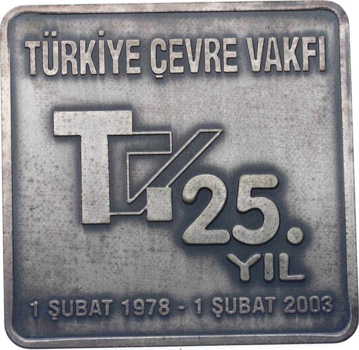  Türkiye Çevre Vakfı Kuruluşunun 25.Yıldönümü (1978-2003)Madalyon Bar MVM2105 - 1
