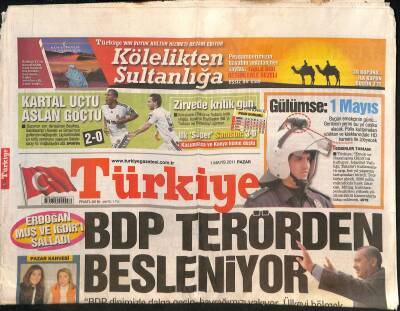 Türkiye Gazetesi 1 Mayıs 2011 - BDP Terörden Besleniyor - Kartal Uçtu Aslan Göçtü GZ125420 - 1