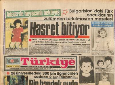Türkiye Gazetesi 11 Ocak 1987 - Ferhan Şensoya Ekran Yasak ! - Bulgaristandaki Türk Çocuklarının Zulümden Kurtulması An Meselesi GZ118659 - 1