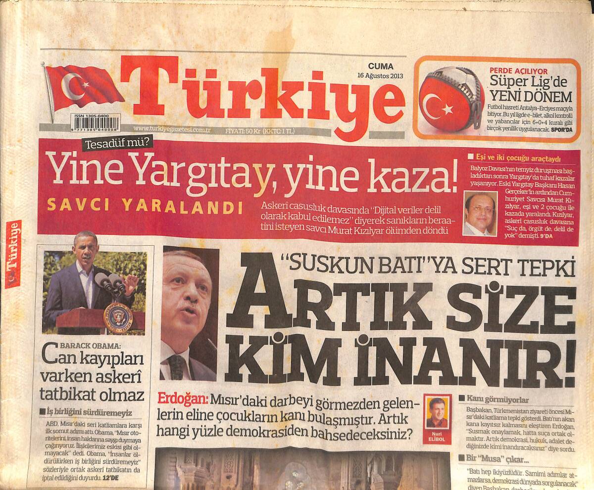 Türkiye Gazetesi 16 Ağustos 2013 - Suskun Batı'ya Sert Tepki - Orhan Gencebay Yaşarken Hatırlandı! Ersun Yanal'ı Sıkıntı Bastı GZ136633 - 1