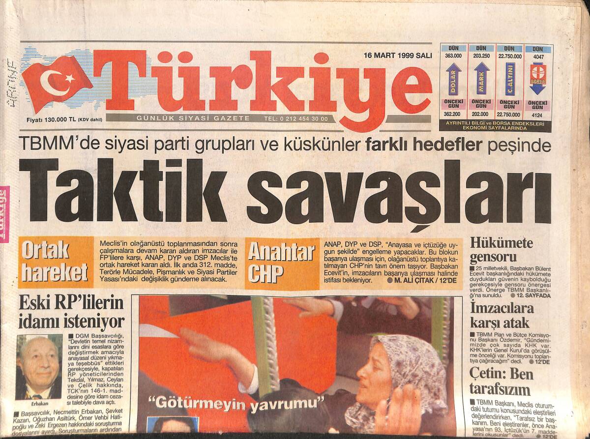 Türkiye Gazetesi 16 Mart 1999 - TBMM'de Taktik Savaşları Başlıyoruz - Tansu Çiller; Seçimi Ertelemeliyiz - Beşiktaş'ta Kalli Coşkusu GZ132389 - 1