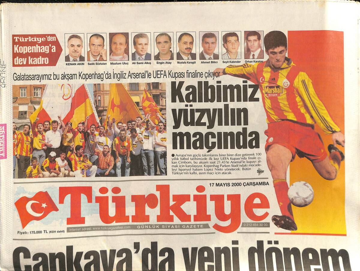 Türkiye Gazetesi 17 Mayıs 2000 - Çankaya'da Yeni Dönem - Galatasaray UEFA Kupasının Finalinde Arsenal'le Oynuyor GZ157490 - 1