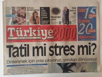 Türkiye Gazetesi 2000 Eki 12- 18 Ağustos 2000 - Tatil Mi Stres Mi ? GZ22692 - 1