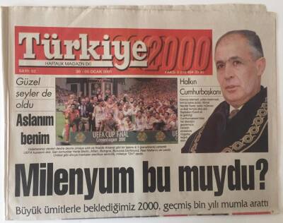 Türkiye Gazetesi 2000 Haftalık Magazin Eki 30- 05 Ocak 2001 - Büyük Umutlarla Beklediğimiz 2000 Geçmiş Bin Yılı Mumla Arattı GZ31461 - 1