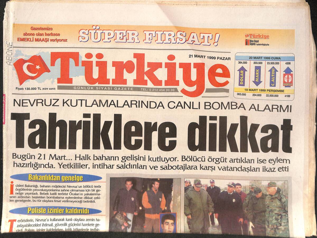 Türkiye Gazetesi 21 Mart 1999 - PKK'lıların Bombaları Ellerinde Patladı - Tansu Çiller; Siyaset Cesaret İşidir - Muhsin Yazıcıoğlu 2 Gün Sonra Taburcu GZ132390 - 1