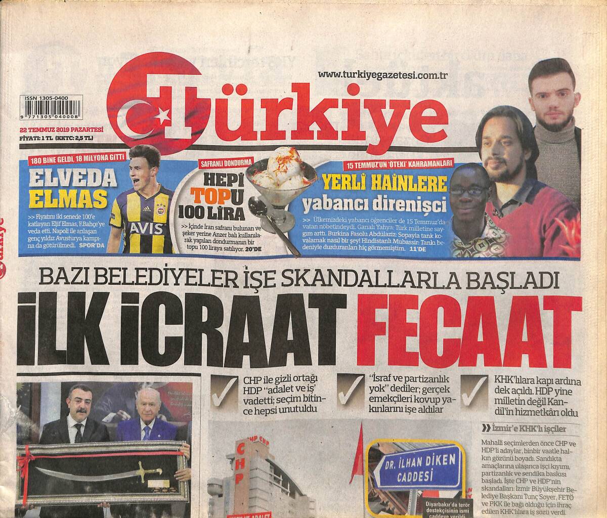 Türkiye Gazetesi 22 Temmuz 2019 - Erdoğan'dan Türkeş'e Vefa - Devlet Bahçeli 