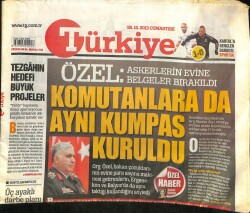 Türkiye Gazetesi 28 Aralık 2013 - Komutanlara da Aynı Kumpas Kuruldu GZ101367 - 2