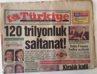 Türkiye Gazetesi 4 Nisan 1996 - 120 Trilyonluk Saltanat Devlette Sürülen Resmi Plaka Saltanatının Yılda Yaklaşık 120 Trilyon GZ22298 - 1