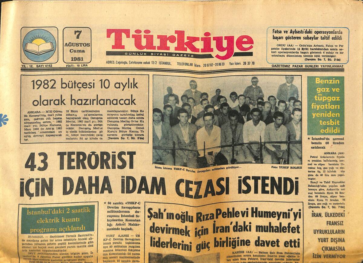 Türkiye Gazetesi 7 Ağustos 1981 - Şah'ın Oğlu Rıza Pehlevi Humeyni'yi Devirmek İçin İran'daki Muhalefet Liderleri Güç Birliğine Devam Etti GZ151187 - 1