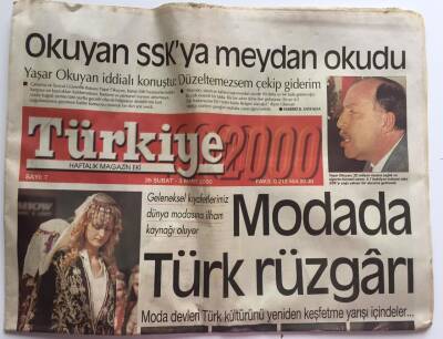 Türkiye Gazetesi Haftalık Magazin Eki 26 Şubat - 3 Mart 2000 - Modada Türk Rüzgarı Moda Devleri Türk Kültürünü Keşfetme Yarışı İçindeler ... GZ39187 - 1