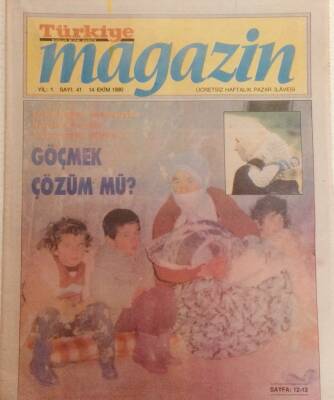 Türkiye Gazetesi Magazin Eki 14 Ekim 1990 - Göçmek Çözüm mü? GZ40039 - 1