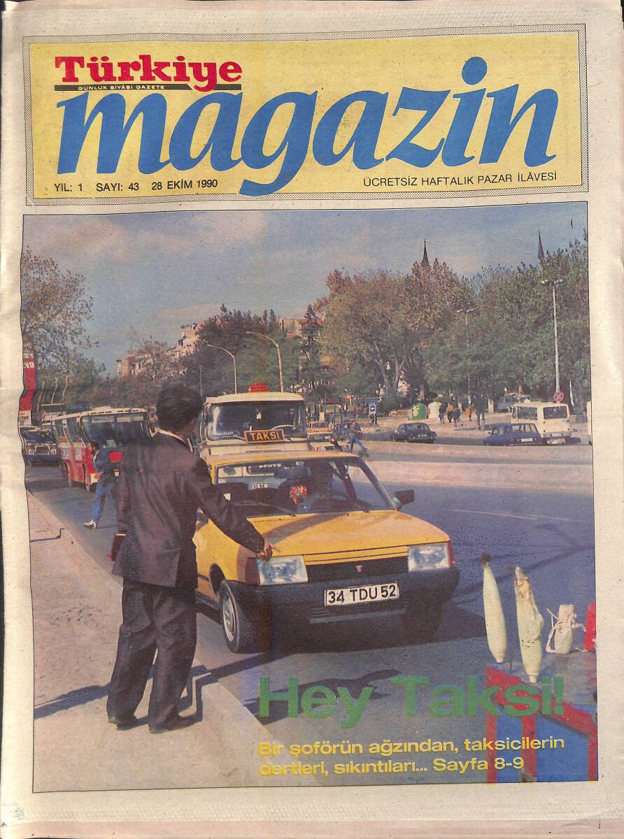 Türkiye Gazetesi Magazin Eki Sayı:43 / 28 Ekim 1990 - Hey Taksi - Bolulu Aşçı GZ138302 - 1
