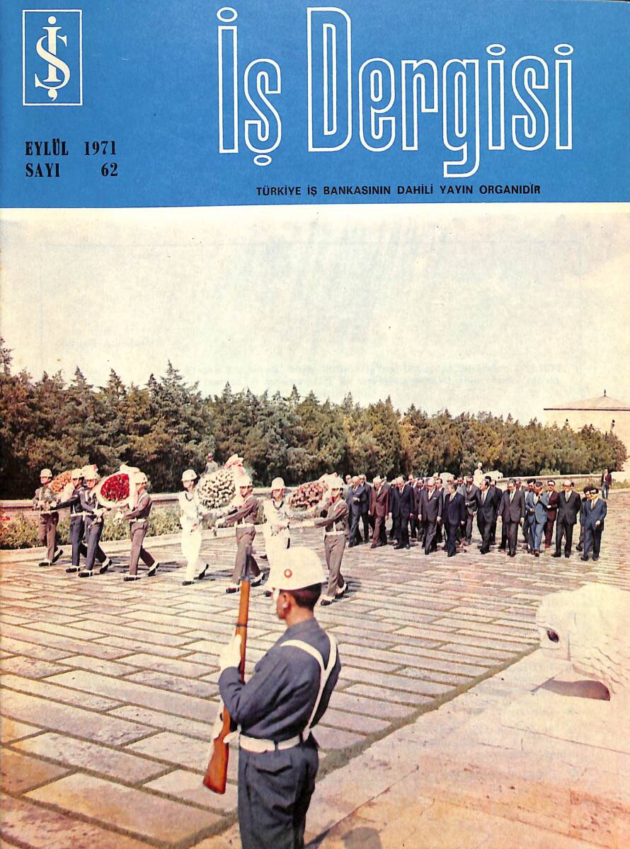 Türkiye İş Bankası İş Dergisi Eylül 1971 Sayı: 62 – Türkiye İş Bankasının 30. Hizmet Yılı Töreni – II. Dönem Jestion Kursu Açıldı NDR101620 - 1