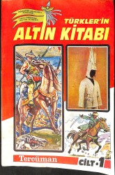 Türkler'in Altın Kitabı - 1. Cilt NDR99179 - Gökçekoleksiyon