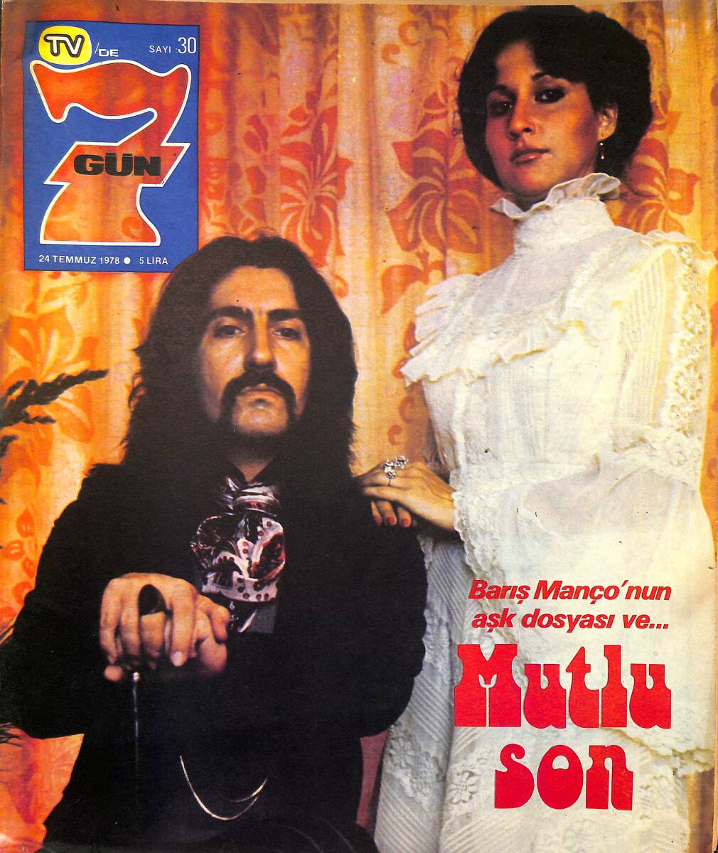 Tv'de 7 Gün Dergisi 24 Temmuz 1978 Sayı : 30 - Türkan Şoray 1 Numaralı Kadın - Barış Manço'nun Aşk Dosyası Ve... NDR97982 - 1