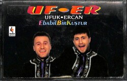 Ufuk & Ercan - Ebabil Bir Kuştur Kaset (İkinci El Kaset) KST14573 - 1