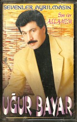 Uğur Bayar - Sevenler Ayrılmasın Kaset (İkinci El) KST28439 - 1