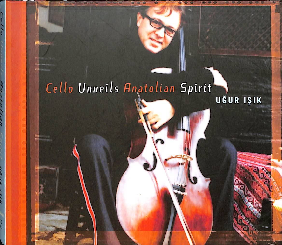 Uğur Işık - Cello Unveils Anatolian Spirit CD (İkinci El) CD4506 - 1