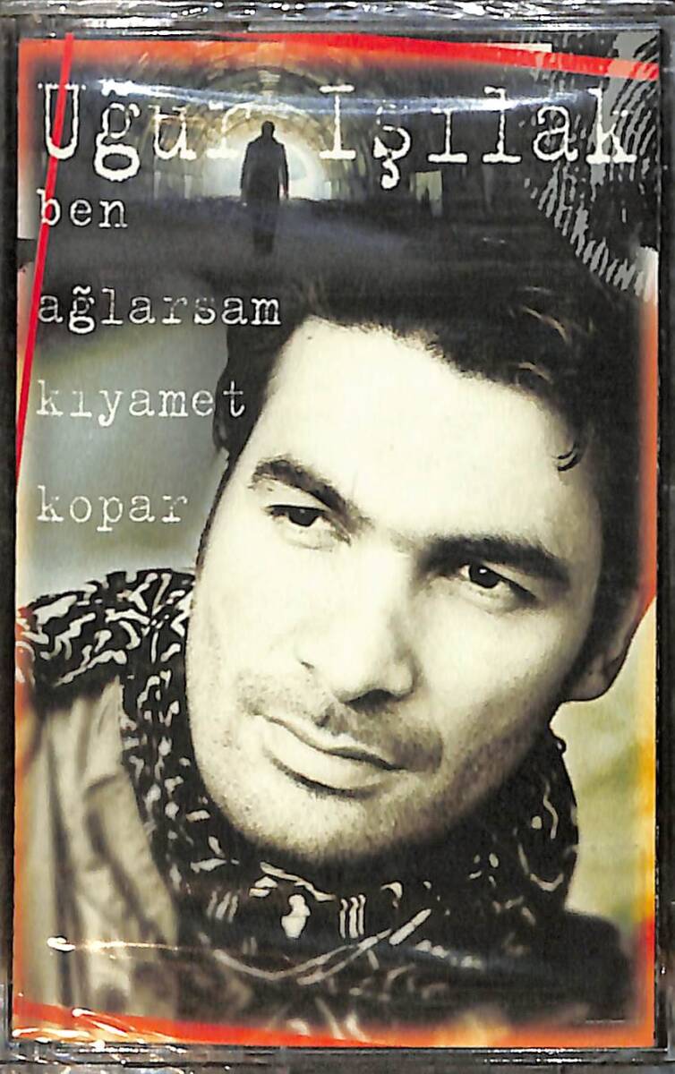 Uğur Işılak - Ben Ağlarsam Kıyamet Kopar Kaset (Sıfır) KST28262 - 1