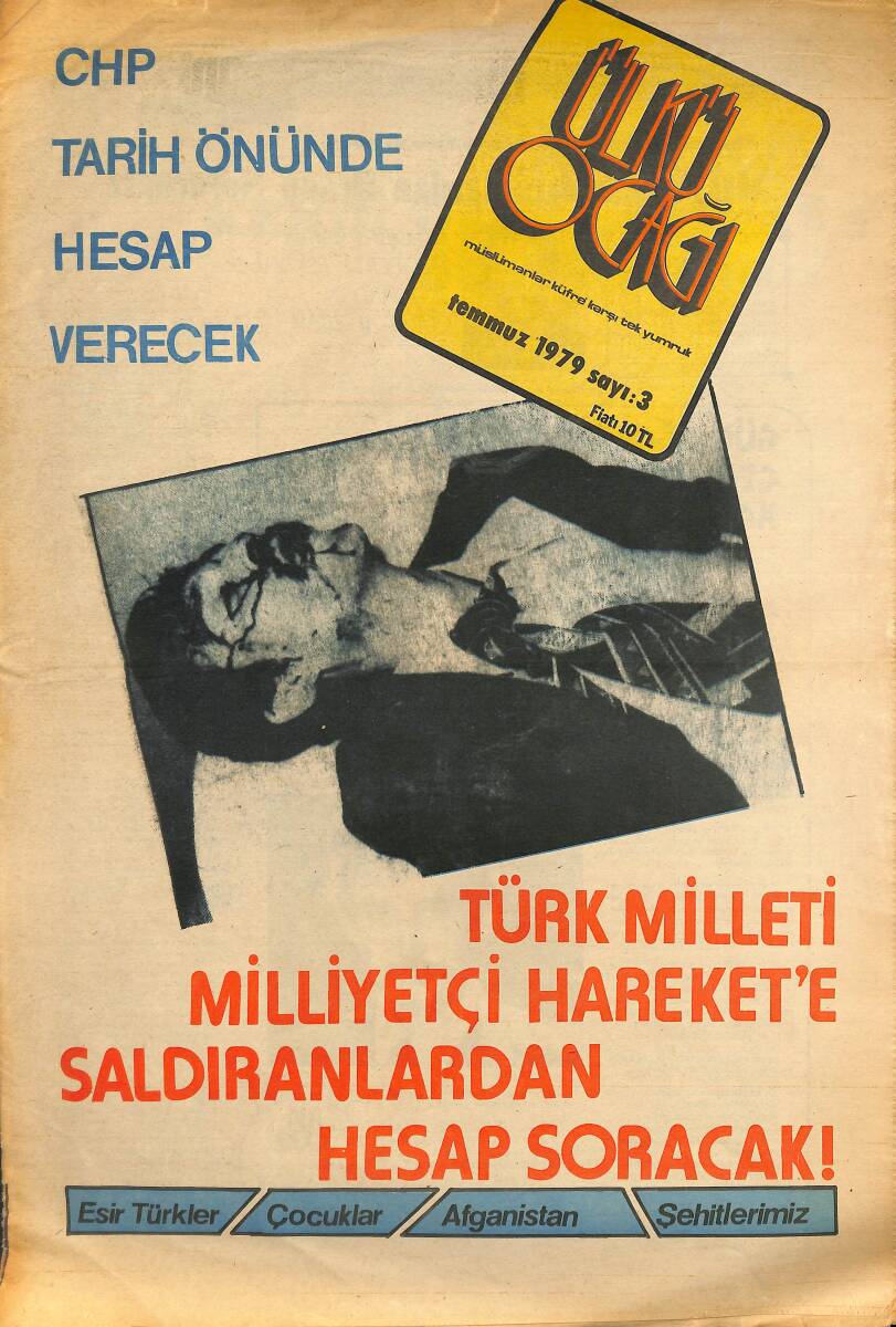 Ülkü Ocağı Dergisi Temmuz 1979 Sayı 3 - Afganistan'da Müslümanların Cihadı Sürüyor - CHP Tarih Önünde Hesap Verecek GZ154080 - 1
