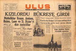 Ulus Gazetesi 1 Eylül 1944 - Kızıl Ordu Bükreşe Girdi GZ71220 - 1