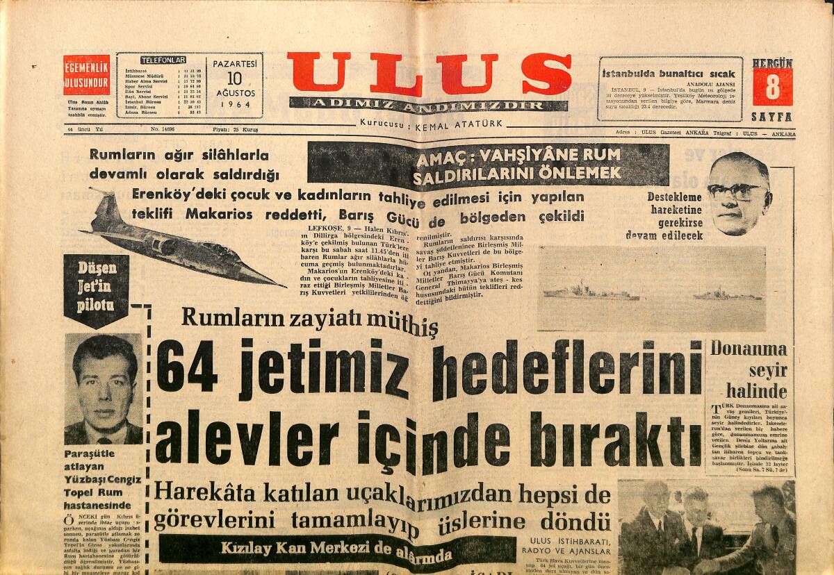 Ulus Gazetesi 10 Ağustos 1964 - Makarios , Rusya , Mısır Ve Suriyeden Yardım İstedi - Galatasaray Bursa'da Galip GZ150657 - 1