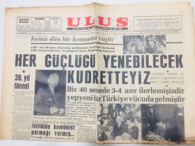 Ulus Gazetesi 10 Eylül 1962 - İsmet İnönü,Her Güçlüğü Yenebilecek Kudretteyiz GZ53319 - 1