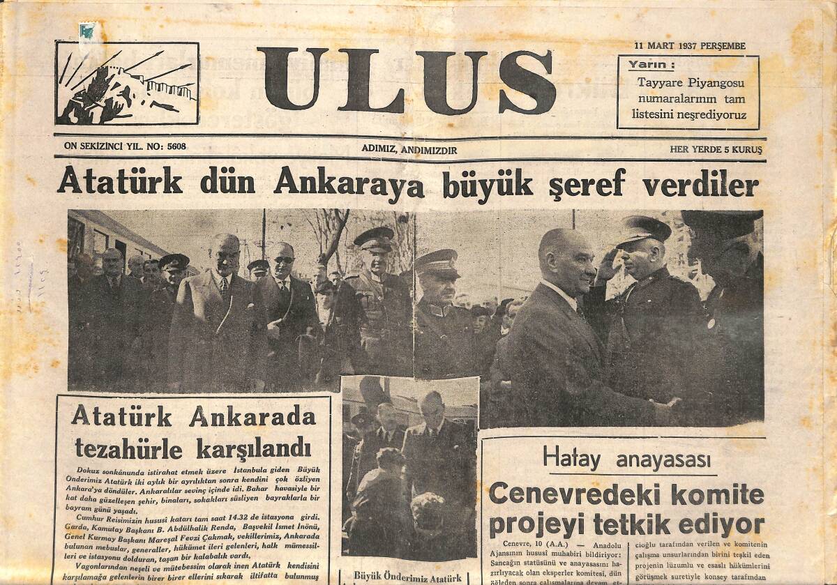 Ulus Gazetesi 11 Mart 1937 - Atatürk Dün Ankara'ya Büyük Şeref Verdi - Atatürk Ankara'da Tezahürle Karşılandı - Baldwin İstifası Bekleniyor GZ141374 - 1