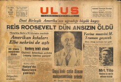 Ulus Gazetesi 13 Nisan 1945 - Reis Roosevelt Dün Ansızın Öldü GZ71251 - 2