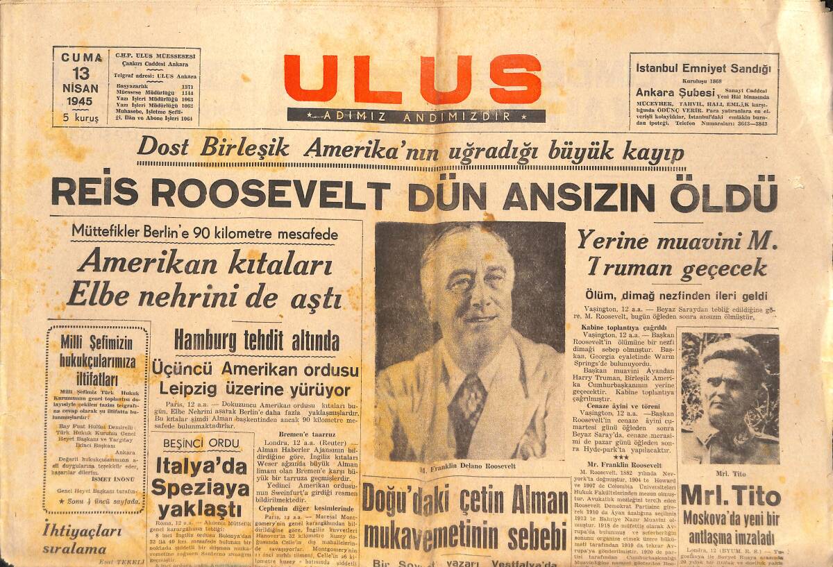 Ulus Gazetesi 13 Nisan 1945 - Reis Roosevelt Dün Ansızın Öldü - Silezya'da Sovyet Taarruzu Yakın GZ146706 - 1