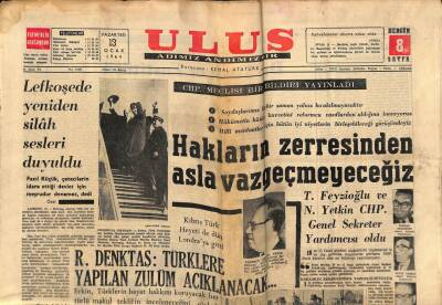 Ulus Gazetesi 13 Ocak 1964 - Rauf Denktaş Türklere Yapılan Zulüm Açıklanacak... GZ90393 - 1
