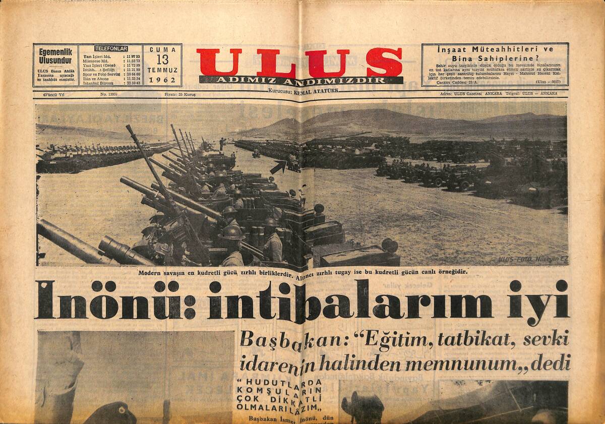 Ulus Gazetesi 13 Temmuz 1962 - Cumhuriyet Halk Partisi Meclisi Çalışmalara Başladı - Doğuda Emniyeti Bozanlar Takip Ve İmha Ediliyor GZ150694 - 1