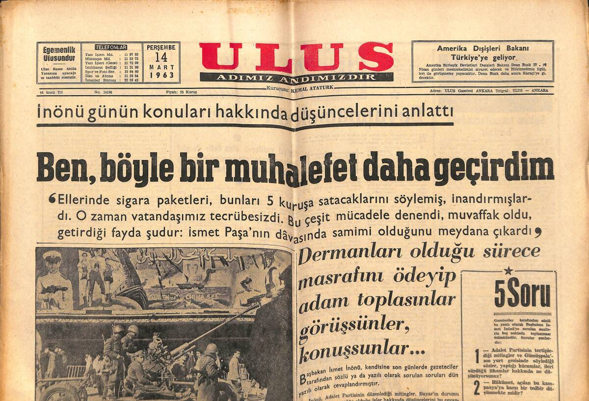 Ulus Gazetesi 14 Mart 1963 - İnönü, Günün Konuları Hakkında Düşüncelerini Anlattı: Ben, Böyle Bir Muhalefet Daha Geçirdim GZ151487 - 1