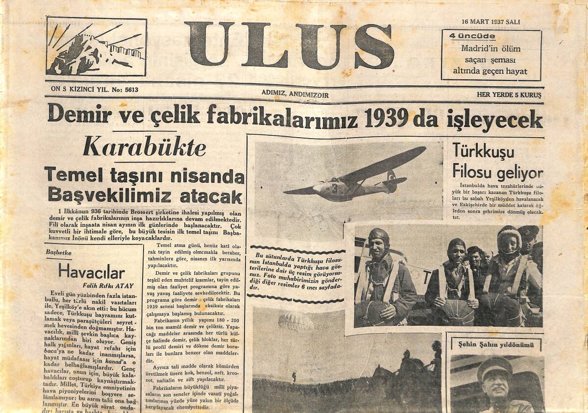 Ulus Gazetesi 16 Mart 1937 - Türkkuşu Filosu Geliyor - Türkkuşu Gösterileri - Demir Ve Çelik Fabrikalarımız 1939'da İşleyecek GZ141369 - 1