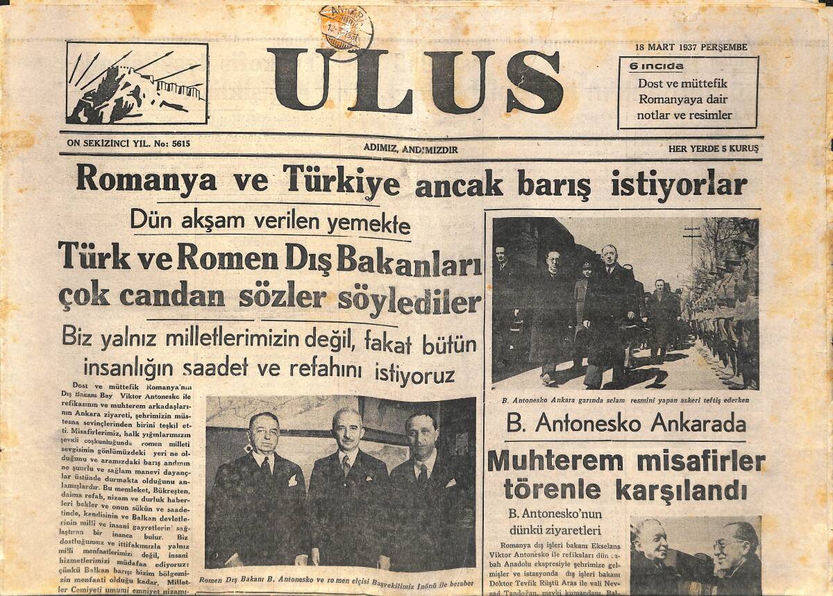 Ulus Gazetesi 18 Mart 1937 - Romanya Ve Türkiye Ancak Barış İstiyorlar - Atatürk B. Antonesko'yu Kabul Ettiler - Paris'te Kanlı Hadiseler GZ141370 - 1