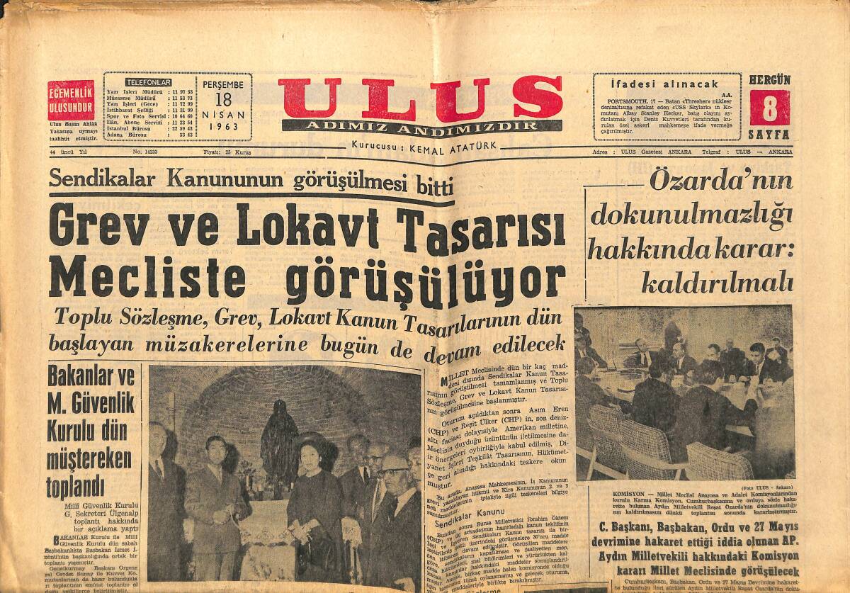 Ulus Gazetesi 18 Nisan 1963 - Grev Ve Lokavt Tasarısı Mecliste Görüşülüyor - Mısır, Suriye, Irak Birliği İmzalandı GZ147257 - 1