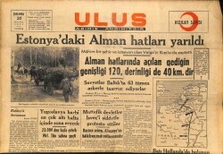 Ulus Gazetesi 20 Eylül 1944 - Estonyadaki Alman Hatları Yarıldı GZ71225 - 1